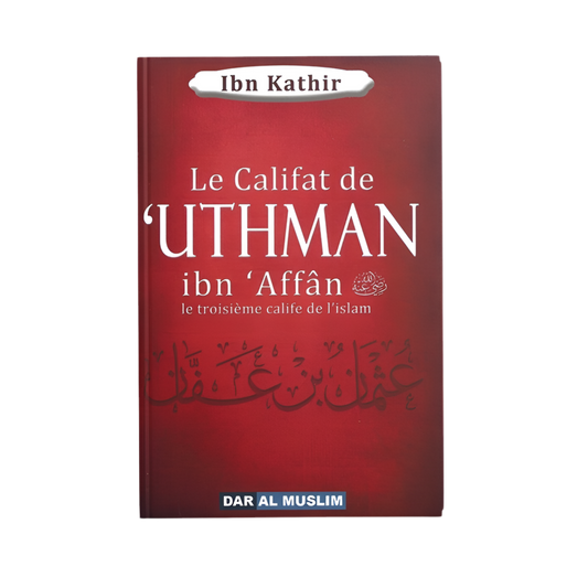 Le califat de Uthman ibn affân