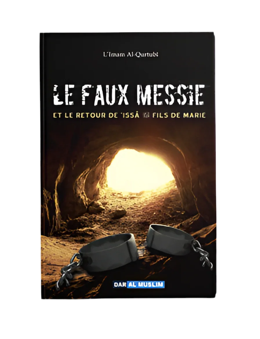 Le faux messie et le retour d'Issâ fils de Marie - MUWAHHID