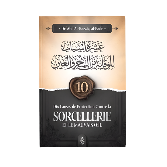 10 causes de protection contre la sorcellerie et le mauvais œil - MUWAHHID