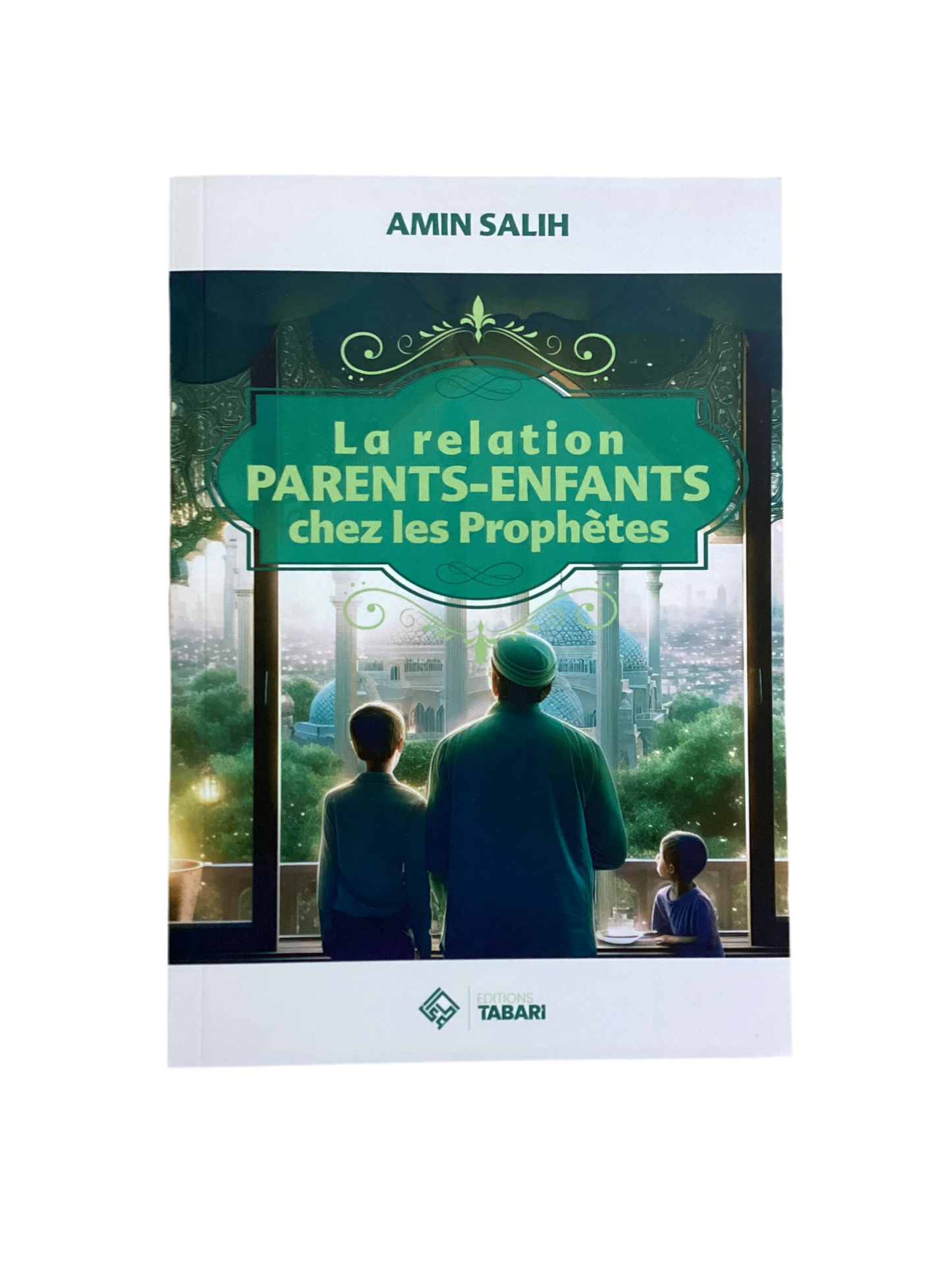 La relation parents-enfants chez les prophètes - MUWAHHID