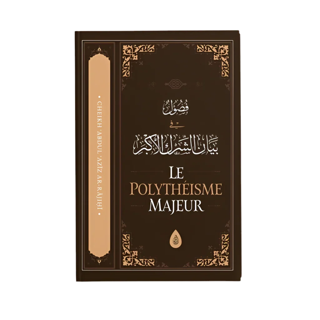 Le polythéisme majeur - MUWAHHID