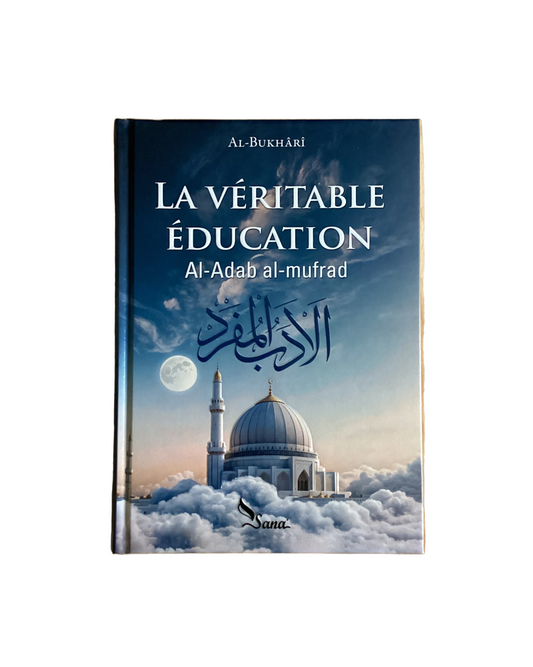 La véritable éducation