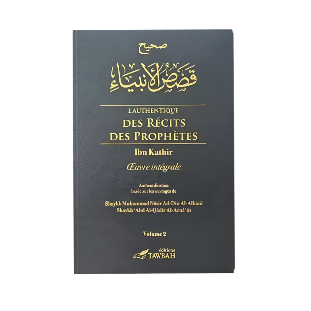 L’authentique des récits des prophètes