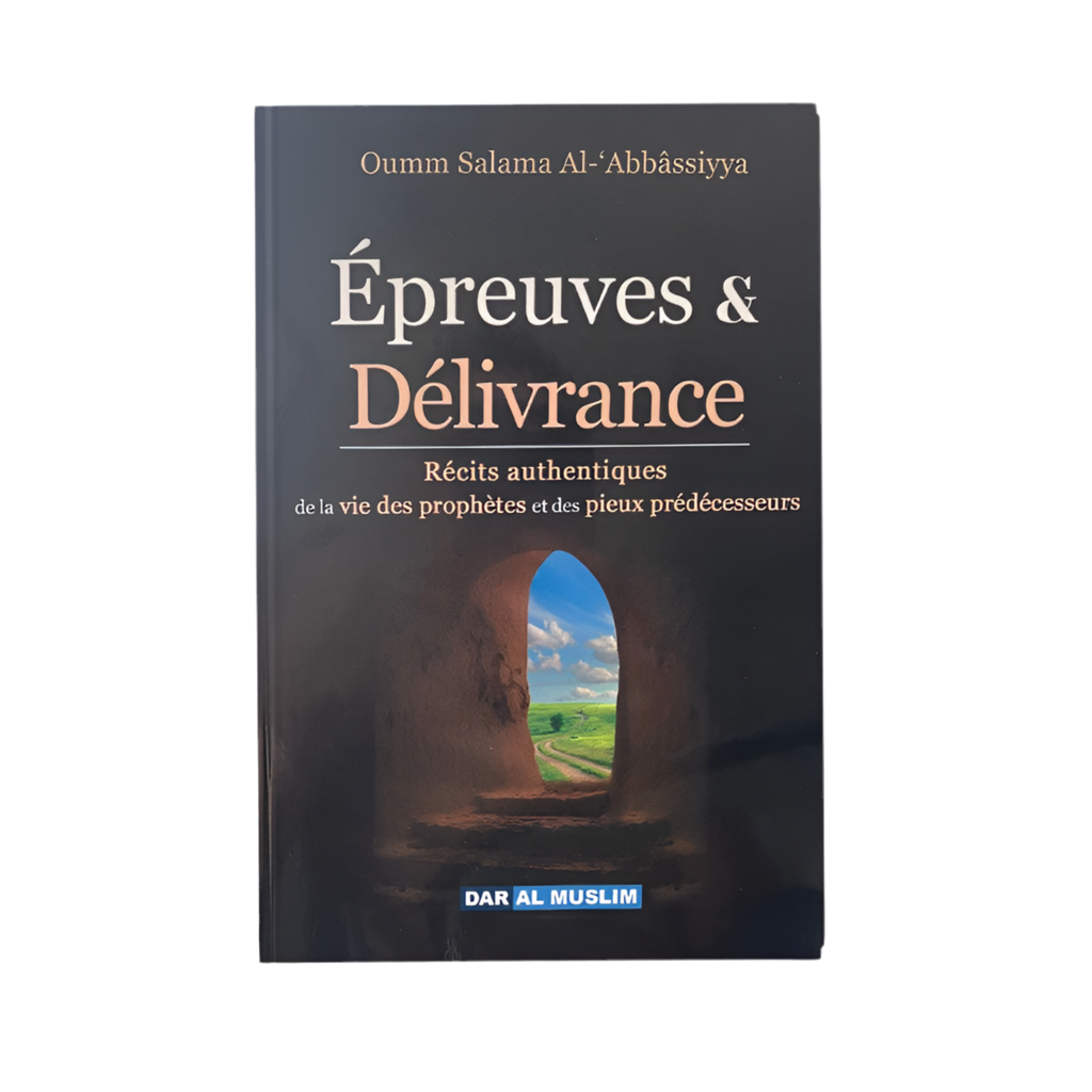 Épreuves et délivrance