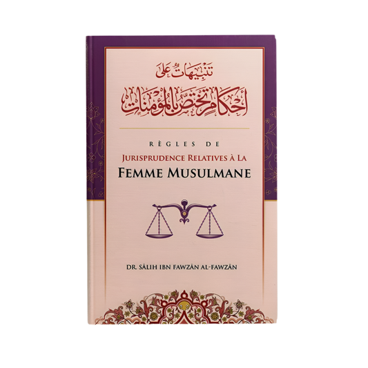Règles de jurisprudence relatives à la femme musulmane