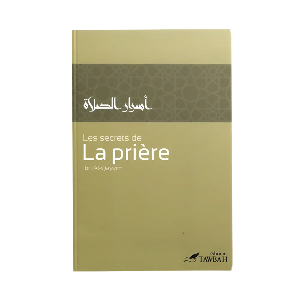 Les secrets de la prière - MUWAHHID