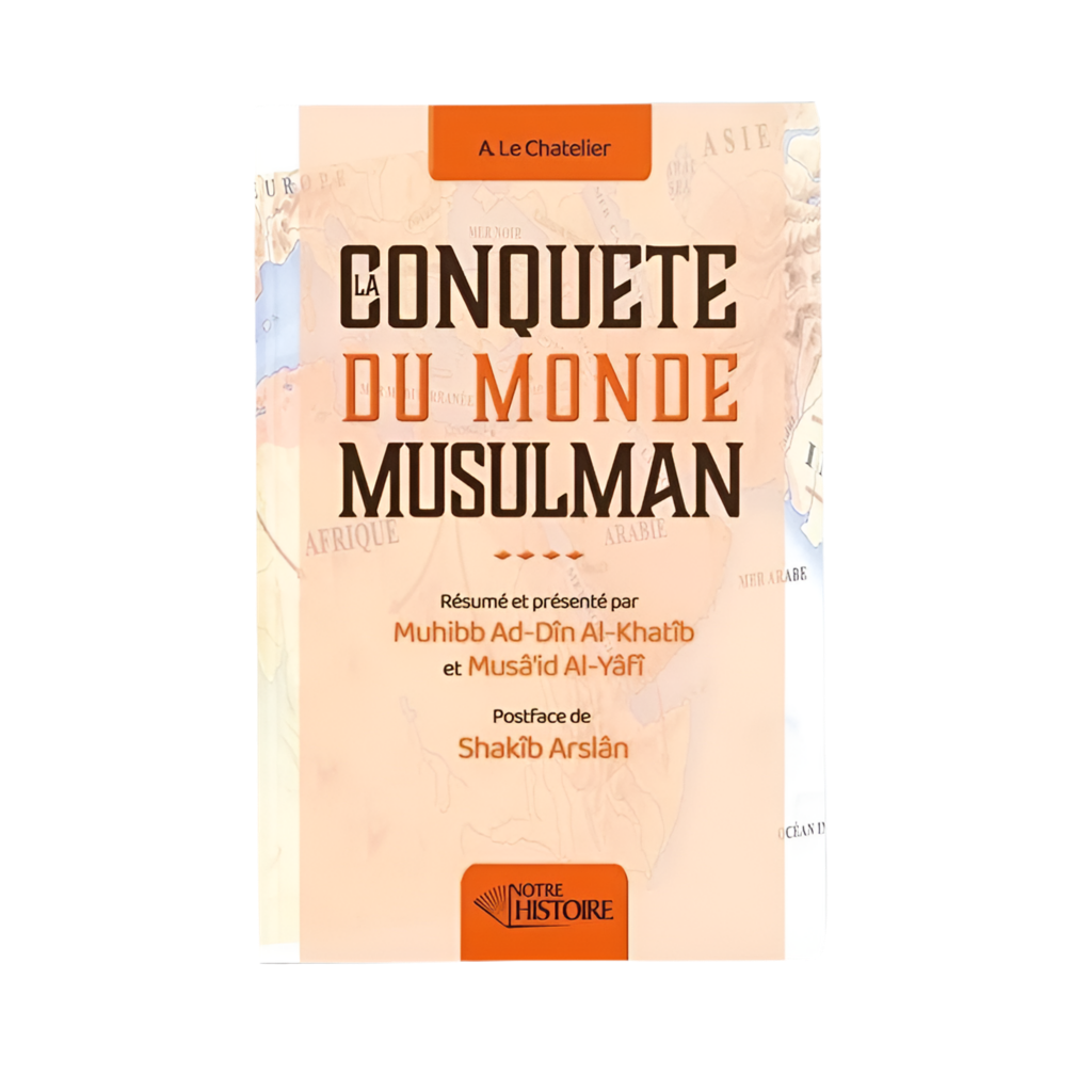 La conquête du monde musulman - MUWAHHID