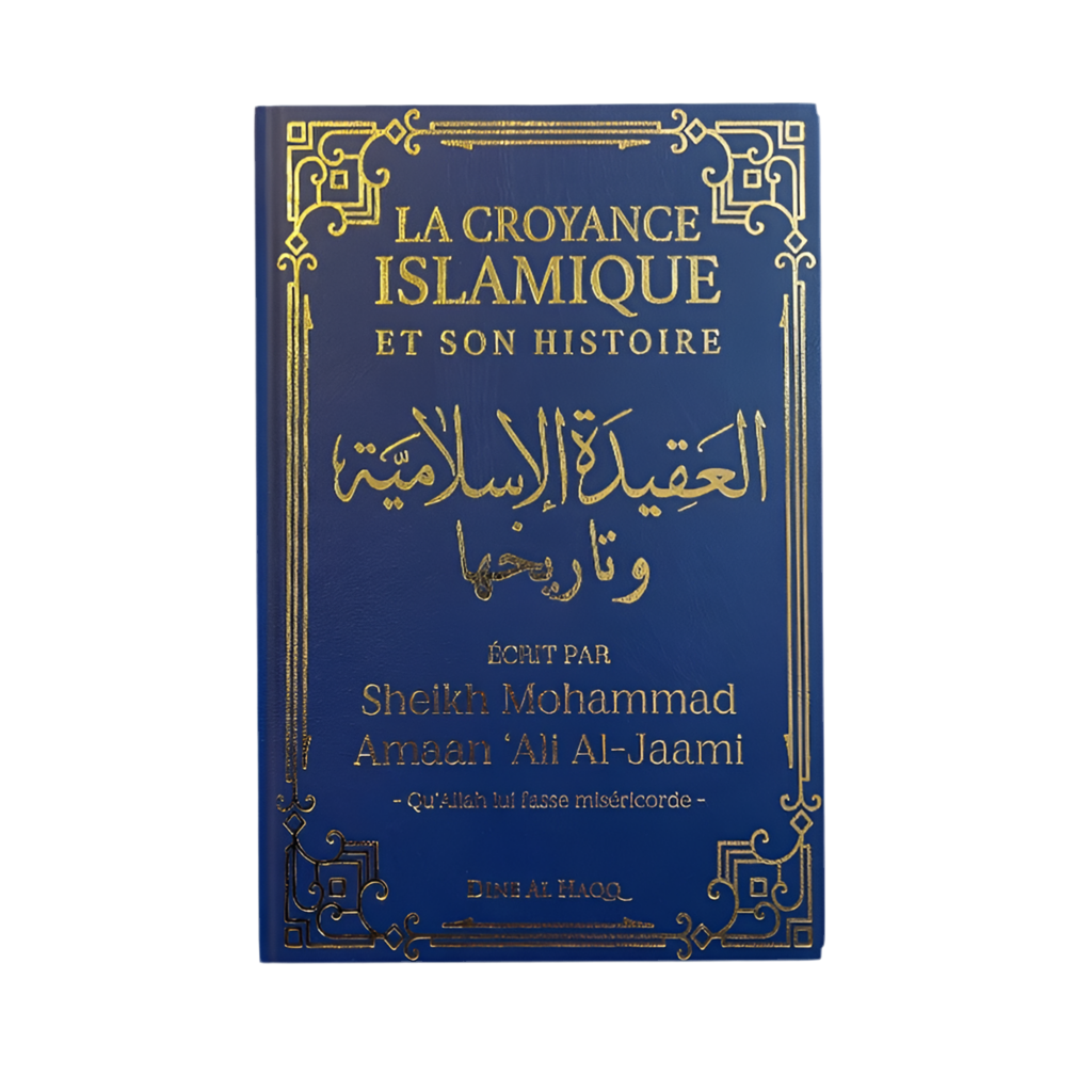 La croyance islamique et son histoire