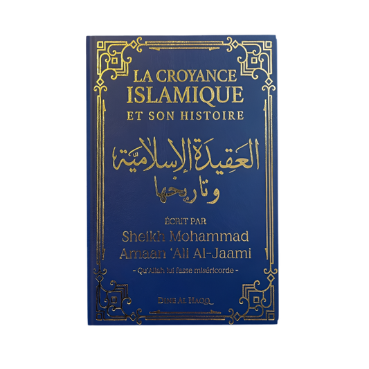 La croyance islamique et son histoire - MUWAHHID