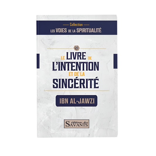 Le livre de l’intention et de la sincérité