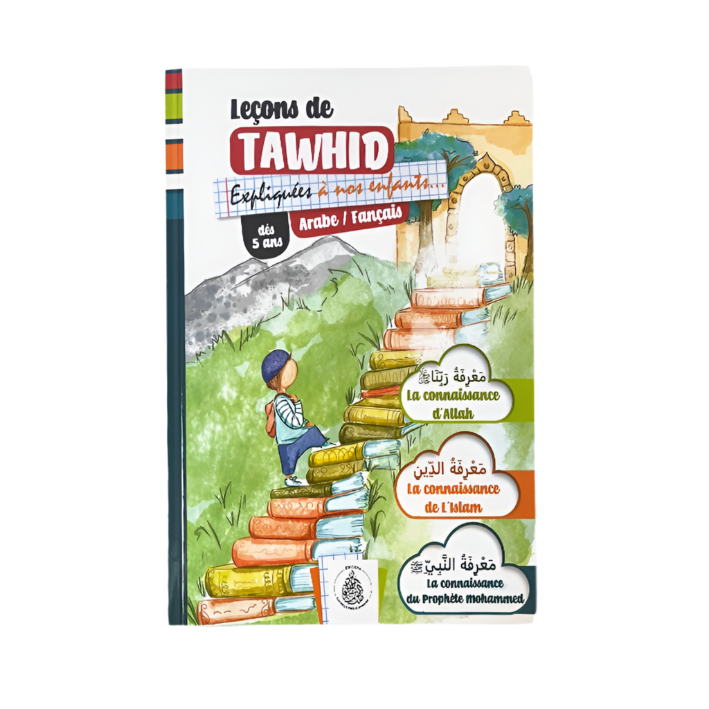 Leçons de tawhid expliquées à nos enfants (garçon)
