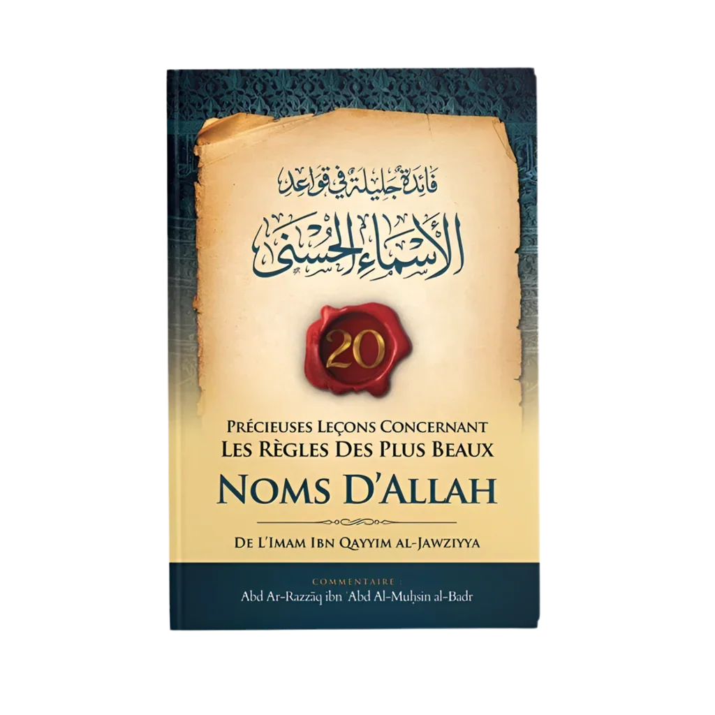 Précieuses leçons concernant les règles des plus beaux noms d’Allah - MUWAHHID