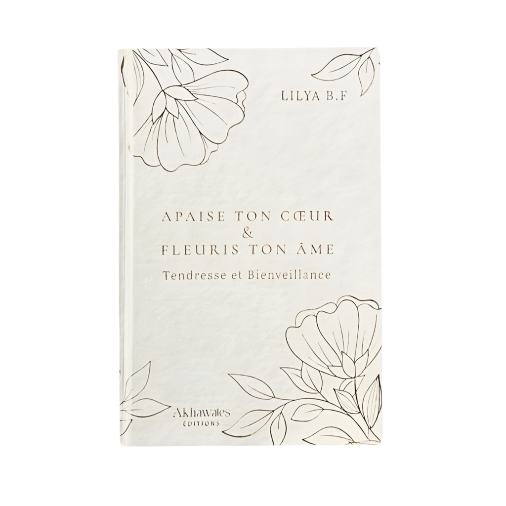 Apaise ton cœur et fleuris ton âme
