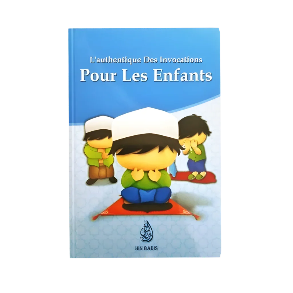 L'authentique des invocations pour les enfants (version garçon) - MUWAHHID