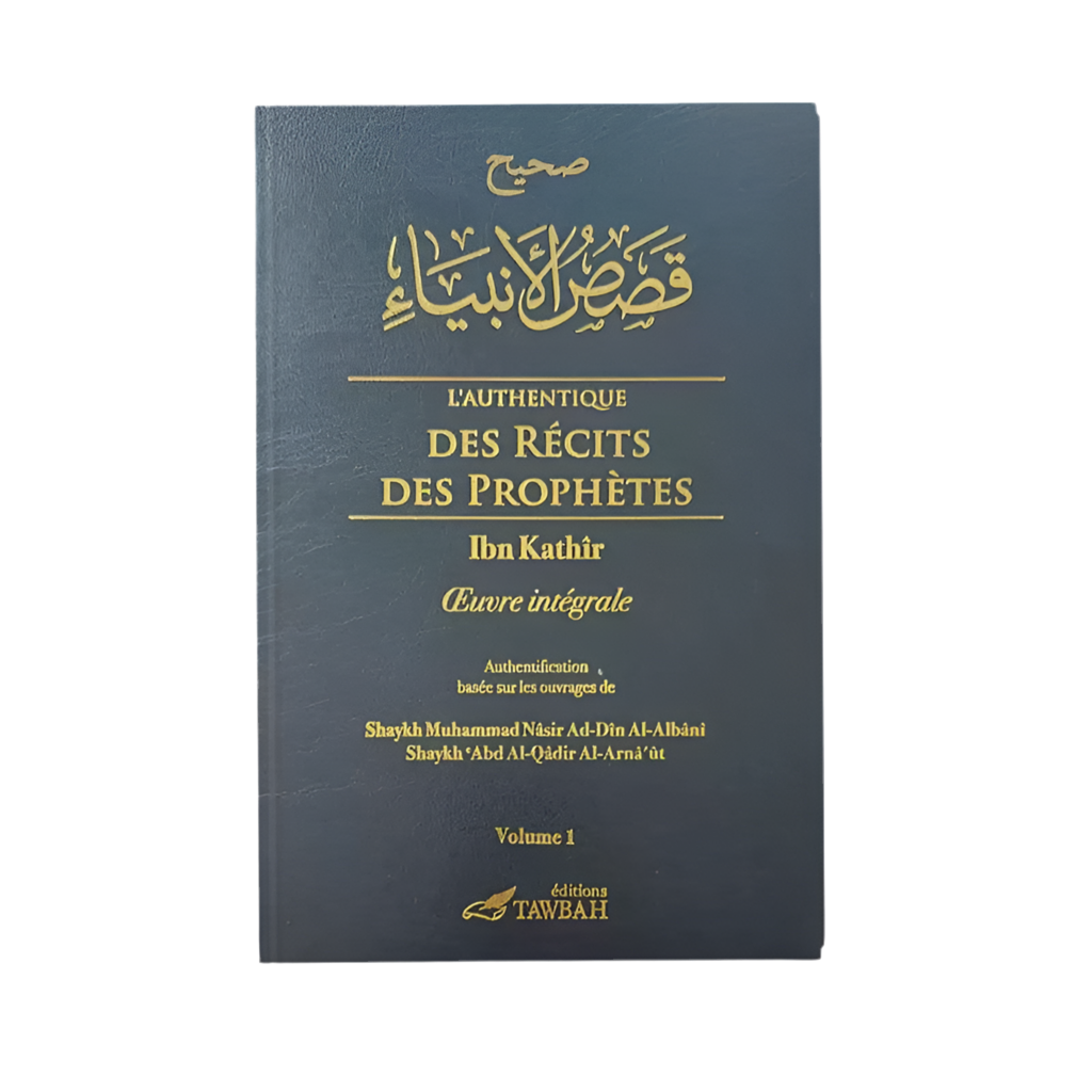 L’authentique des récits des prophètes
