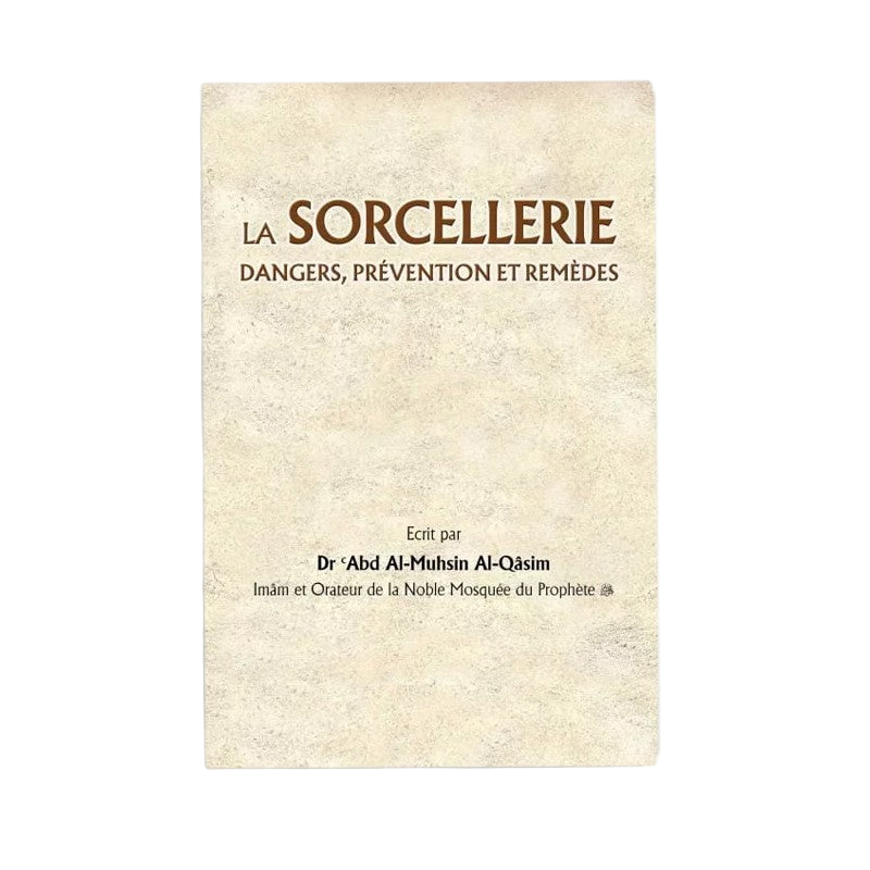 La sorcellerie dangers, prévention et remèdes