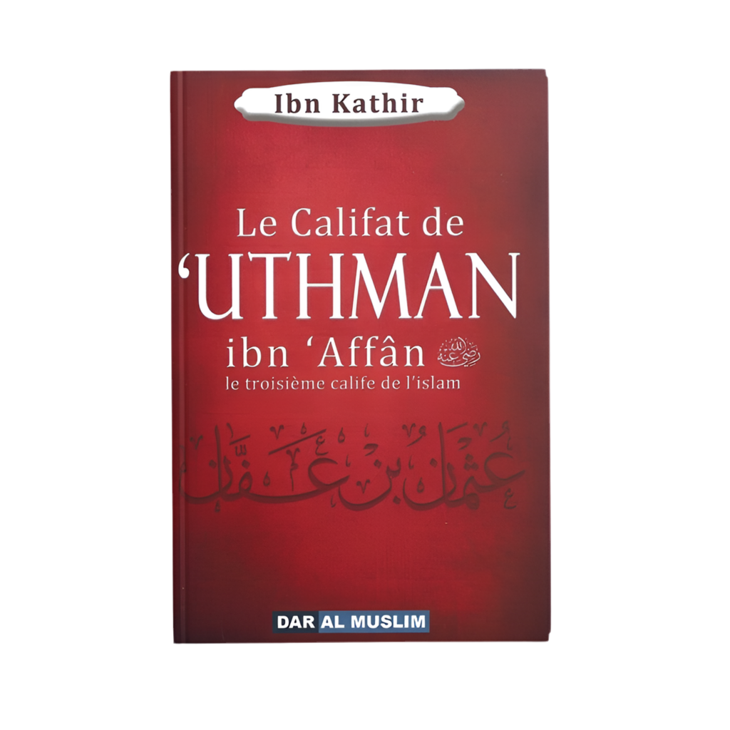 Le califat de Uthman ibn affân