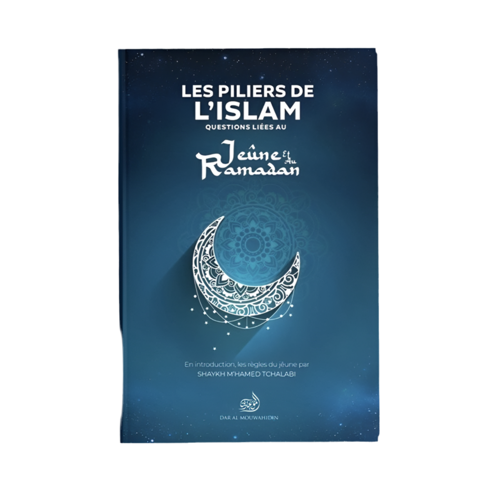 Les piliers de l’Islam : jeûne et ramadan