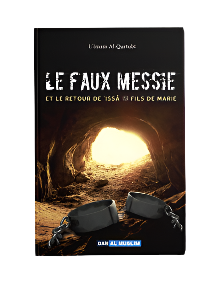 Le faux messie et le retour d'Issâ fils de Marie - MUWAHHID