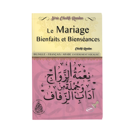 Le mariage bienfaits et bienséances