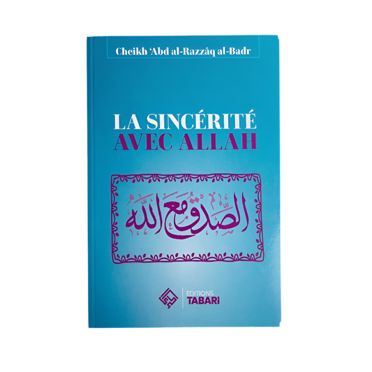 La sincérité avec Allah