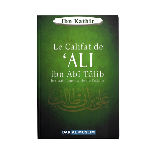 Le califat de Ali ibn abî tâlib