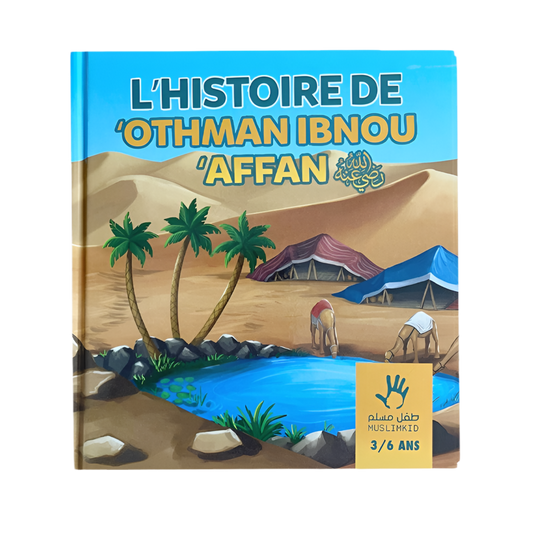 L’histoire de othman ibnou affan