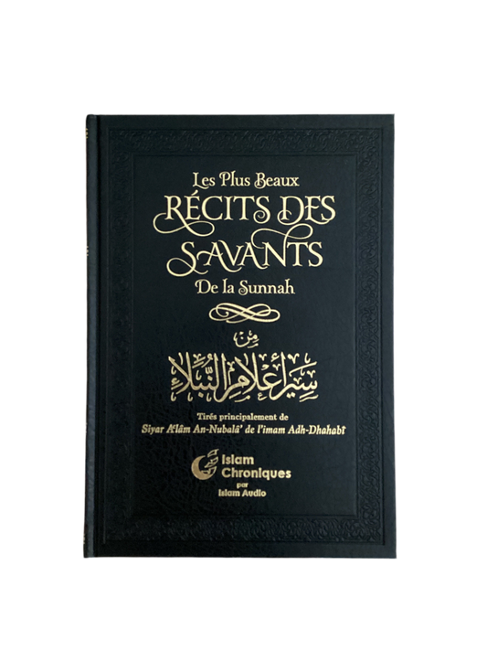 Les plus beaux récits des savants de la sunnah