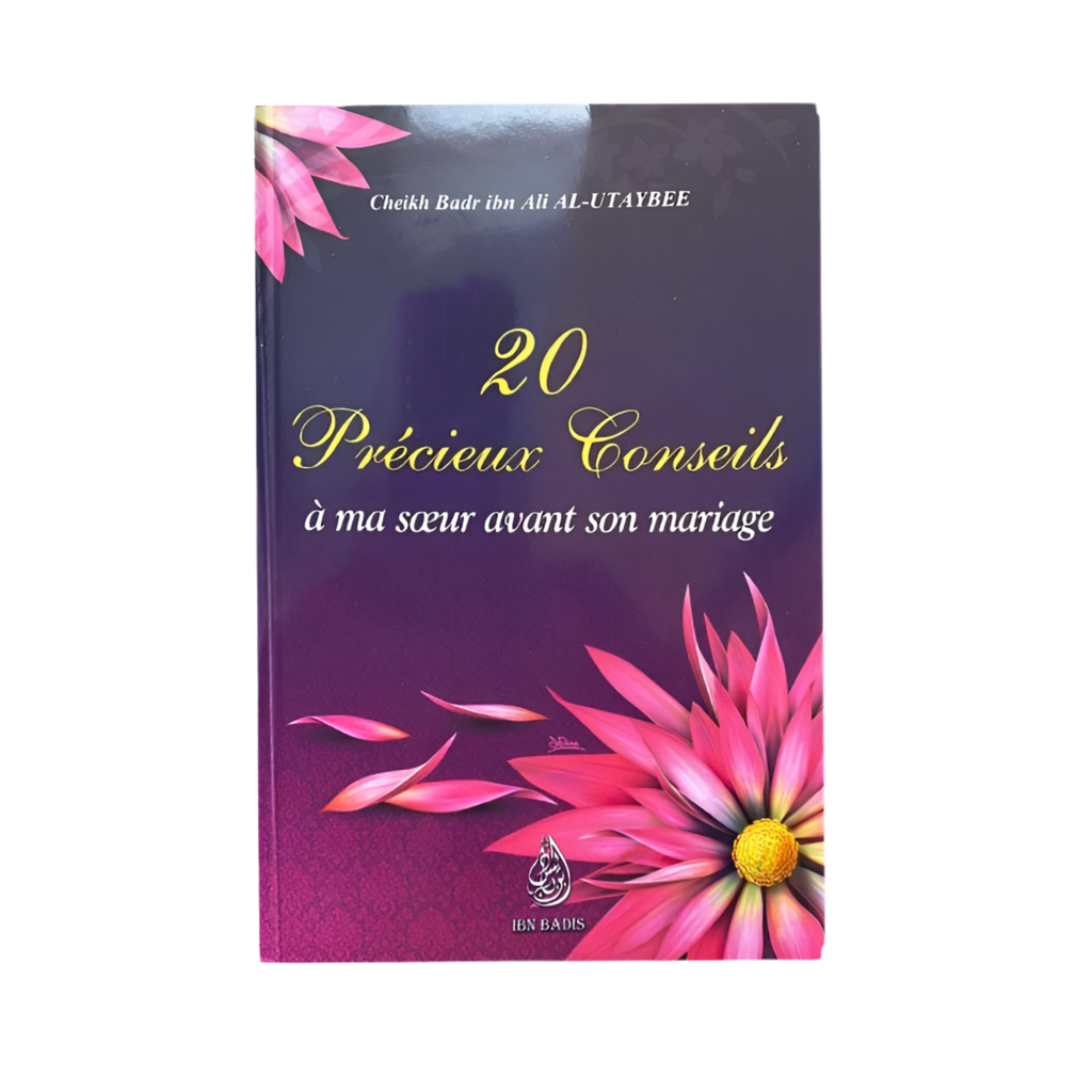 20 précieux conseils à ma sœur avant son mariage - MUWAHHID