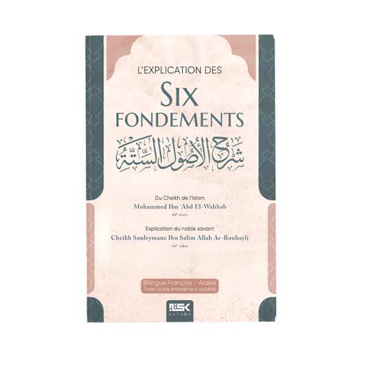 L’explication des six fondements