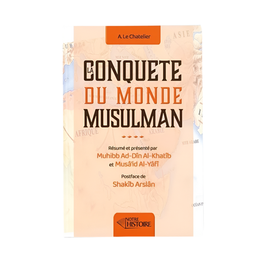 La conquête du monde musulman