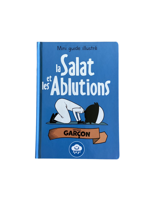 La salât et les ablutions version garçon