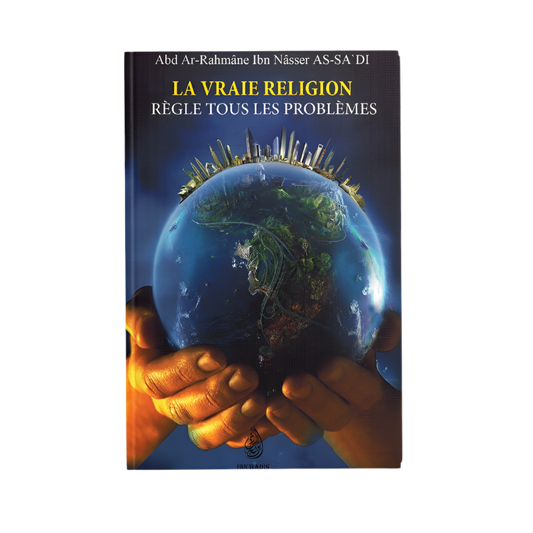 La vraie religion règle tous les problèmes