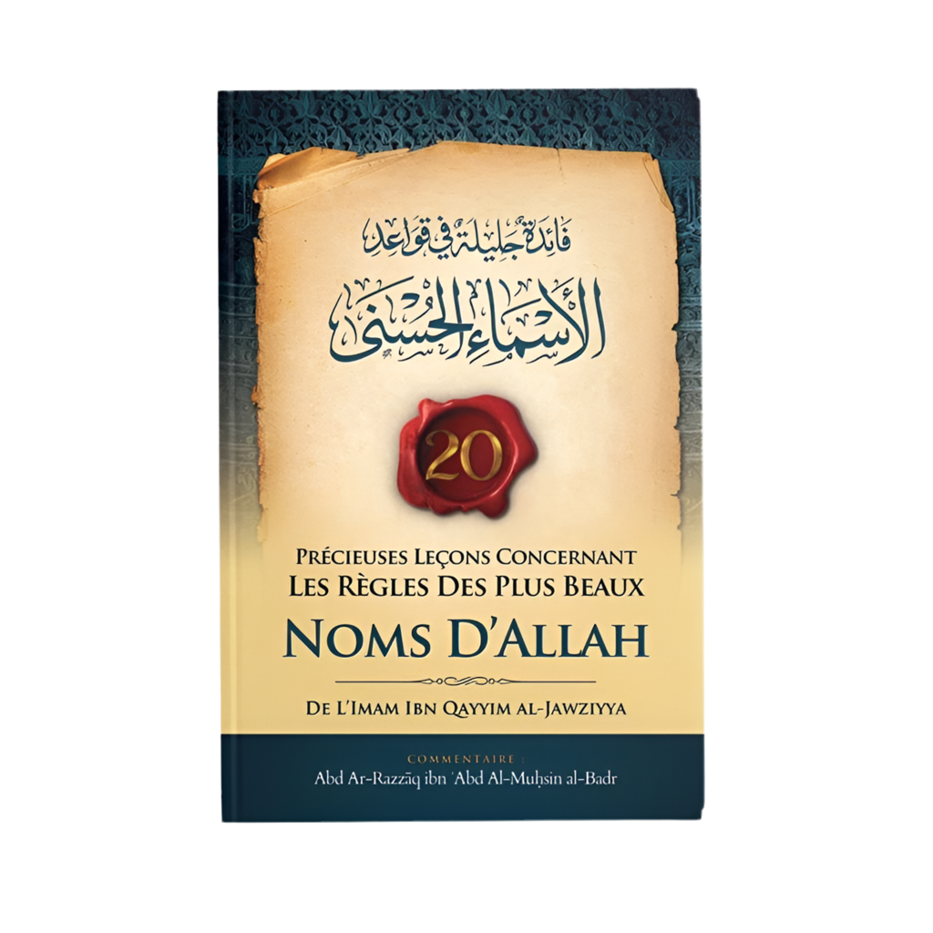 Précieuses leçons concernant les règles des plus beaux noms d’Allah - MUWAHHID