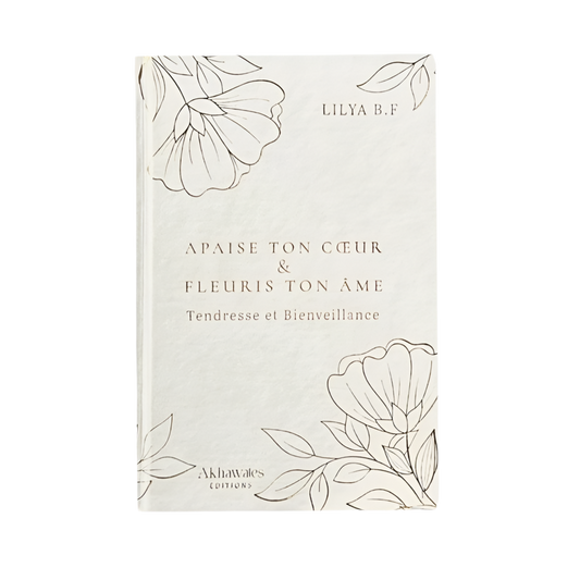 Apaise ton cœur et fleuris ton âme