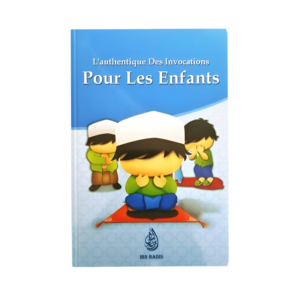 L'authentique des invocations pour les enfants (version garçon)
