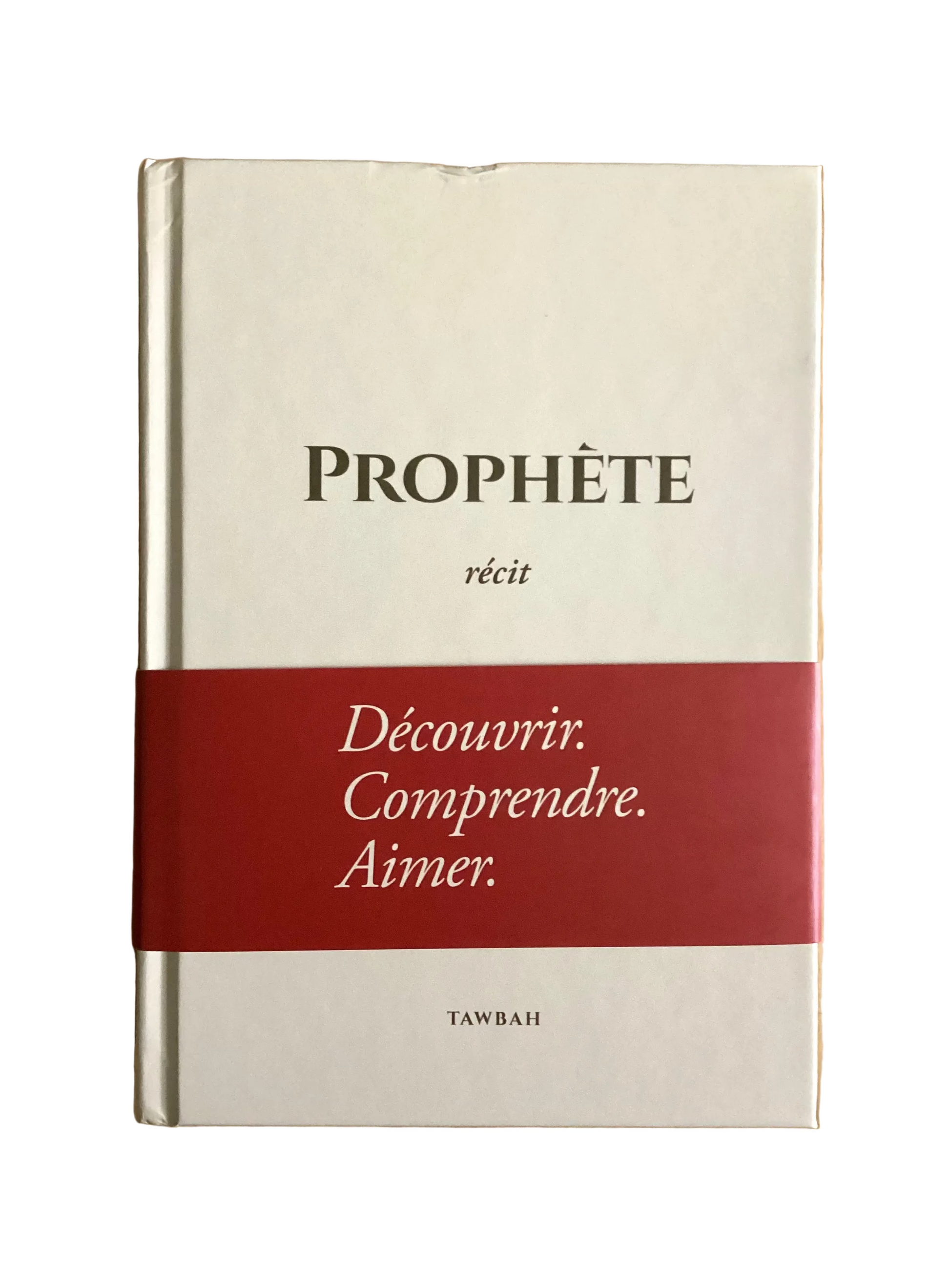 Livre : Prophète (Edition luxe couverture rigide) - récit historique - MUWAHHID