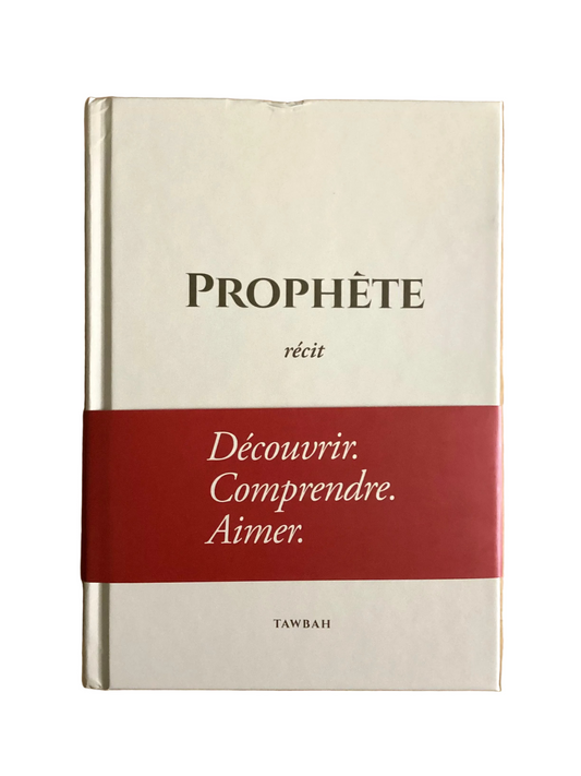 Livre : Prophète (Edition luxe couverture rigide) - récit historique - MUWAHHID
