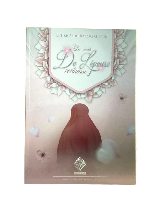 Livre : les traits de l’épouse vertueuse - cheikh abd al-razzaq al-badr