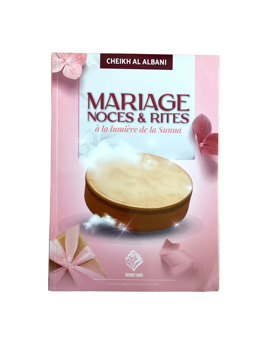 Livre : mariage noces et rites à la lumière de la sunna - cheikh al Albani