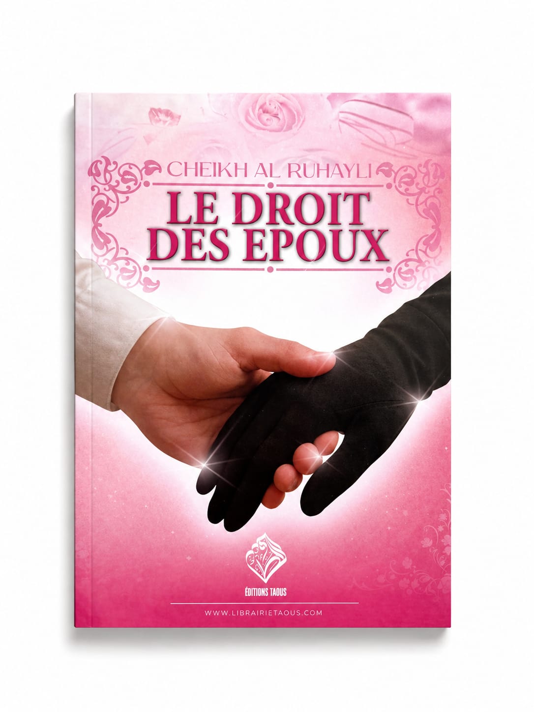 Livre : les droits des époux - cheikh al-ruhayli - MUWAHHID