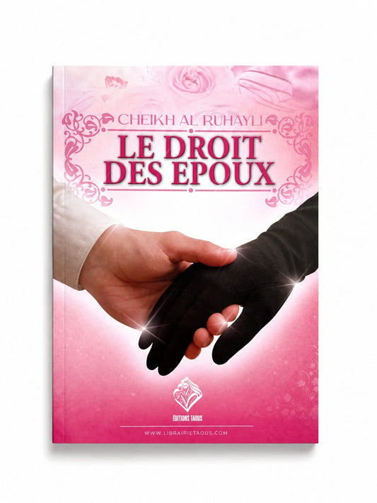 Livre : les droits des époux - cheikh al-ruhayli - MUWAHHID