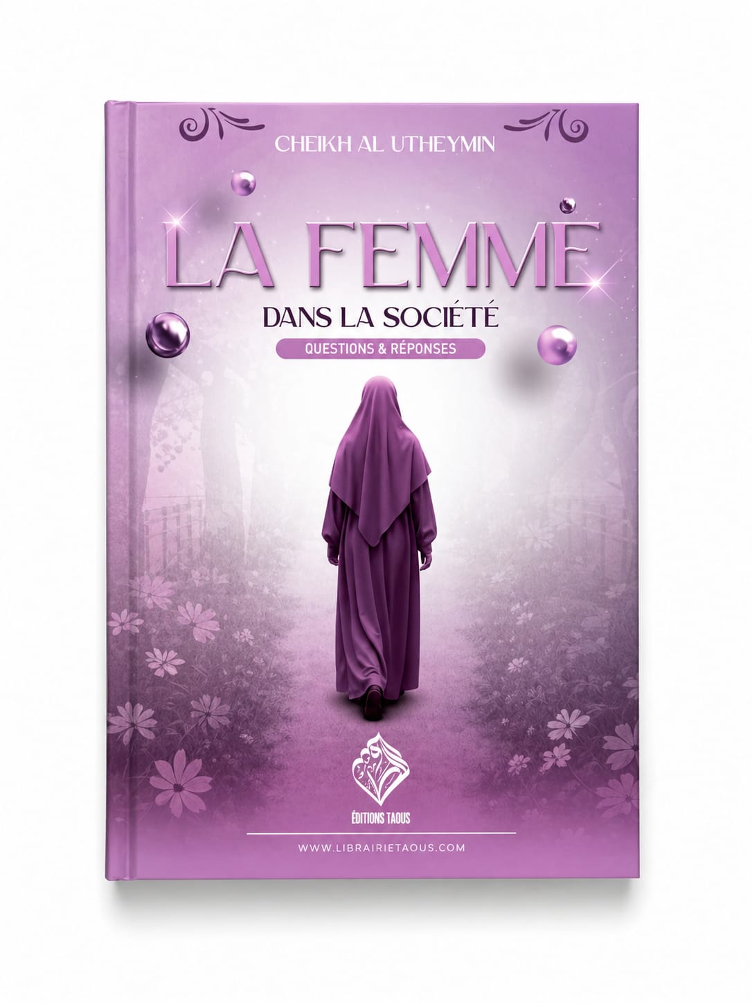 Livre : la femme dans la société - cheikh al utheymin - MUWAHHID