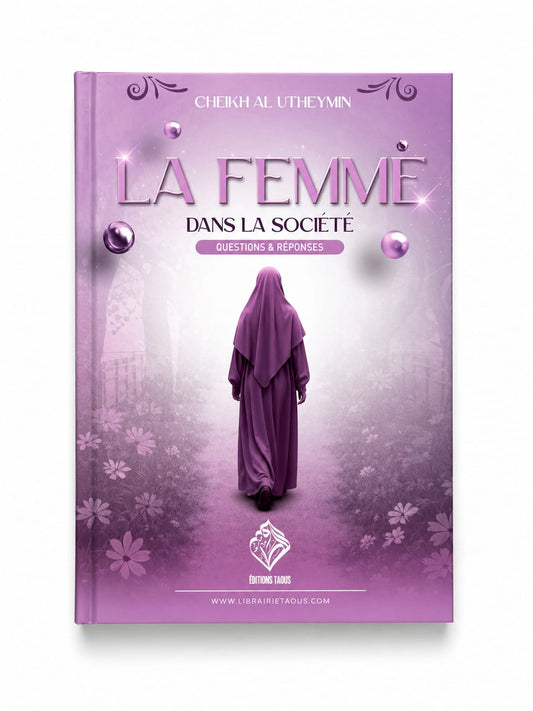 Livre : la femme dans la société - cheikh al utheymin - MUWAHHID