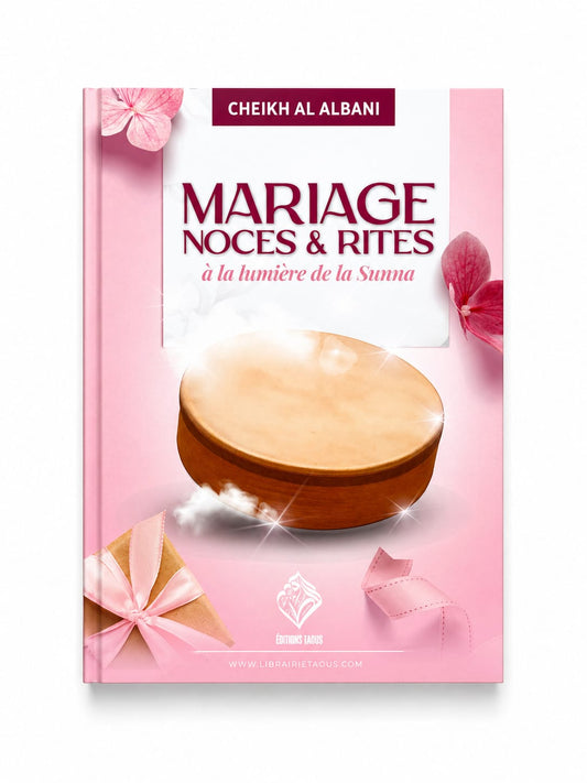 Livre : mariage noces et rites à la lumière de la sunna - cheikh al Albani - MUWAHHID