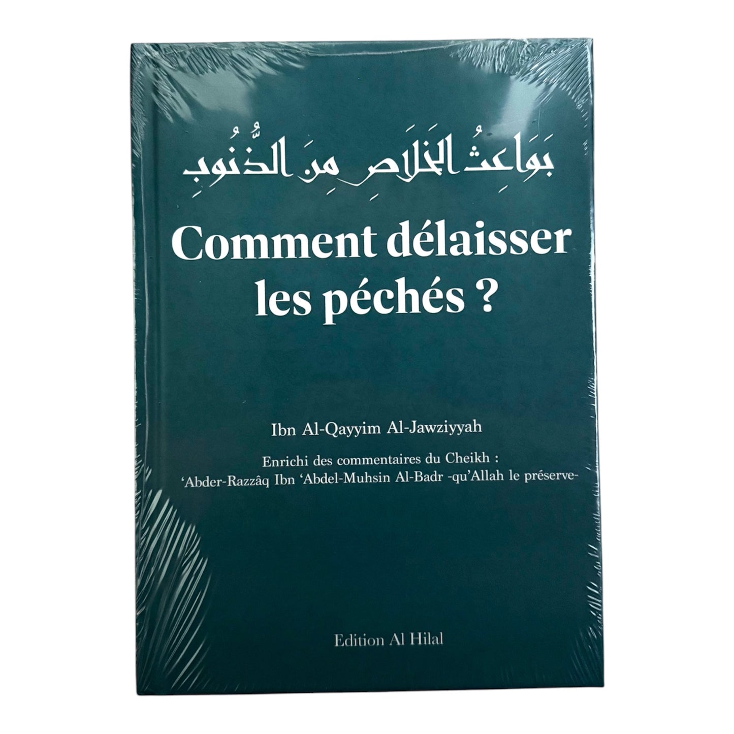 Livre : comment délaisser les péchés? - ibn al-qayyim al-jawziyyah - MUWAHHID